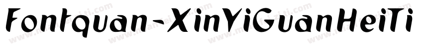 Fontquan-XinYiGuanHeiTi 2.0字体转换